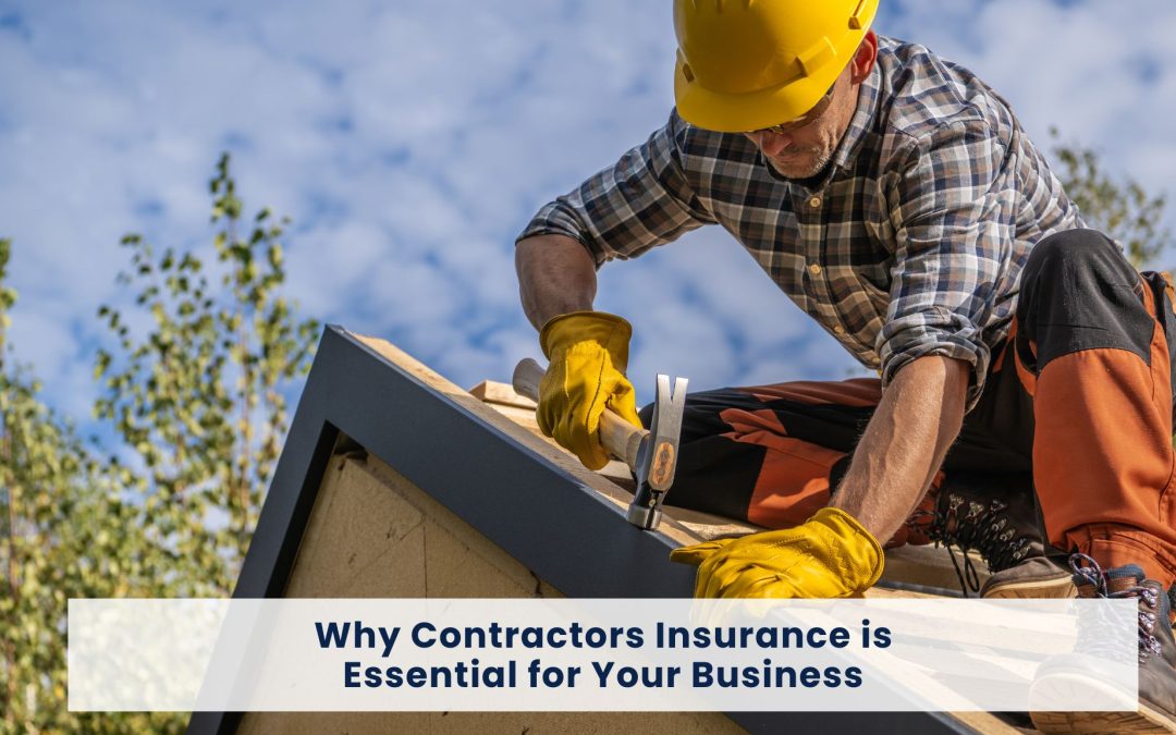 Why Contractors Insurance is Essential for Your Business